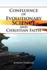 Image for Confluence of Evolutionary Science and Christian Faith : Toward an Integration