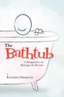 Image for The Bathtub : A Perspective on Marriage &amp; Divorce