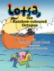 Image for Lotsa, the Rainbow-coloured Octopus