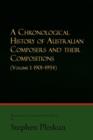 Image for A Chronological History of Australian Composers and Their Compositions