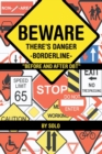 Image for Beware There&#39;s Danger-Borderline