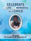 Image for Celebrate the Life and Memories of a Child