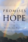 Image for Promises of Hope : God&#39;s Promises Bring Hope