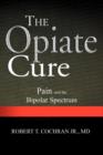 Image for The Opiate Cure
