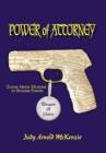 Image for Power of Attorney Weapon of Choice : Elder Abuse Murder in Bossier Parish