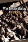 Image for The Wire Mother Monkey Chronicles