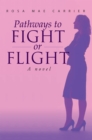 Image for Pathways to Fight or Flight: A Novel
