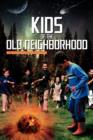 Image for Kids of the Old Neighborhood