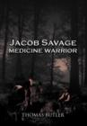 Image for Jacob Savage : Medicine Warrior