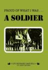 Image for Proud of What I Was -- A Soldier