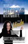 Image for Turn Medicaid Nightmares into Miracles: Let&#39;s Deal with Medicaid and Protect Your Assets - Now!