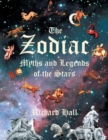 Image for The Zodiac : Myths and Legends of the Stars