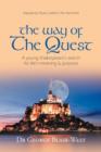 Image for The Way of the Quest : A Young Shakespeare&#39;s Search for Life&#39;s Meaning &amp; Purpose