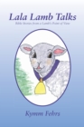 Image for Lala Lamb Talks: Bible Stories from a Lamb&#39;S Point of View