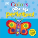 Image for Pop-Up Peekaboo! Colors : Pop-Up Surprise Under Every Flap!