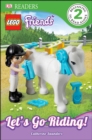 Image for DK Readers L2: LEGO Friends: Let&#39;s Go Riding!