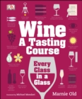 Image for Wine: A Tasting Course