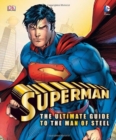 Image for SUPERMAN THE ULTIMATE GUIDE TO THE MAN