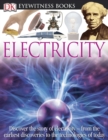 Image for DK Eyewitness Books: Electricity : Discover the Story of Electricity from the Earliest Discoveries to the Technolog
