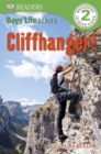 Image for DK READERS L2 BOYS LIFE SERIES CLIFFHA