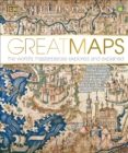Image for Great Maps : The World&#39;s Masterpieces Explored and Explained