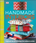 Image for Handmade Interiors : Create Your Own Soft Furnishing from Cushion to Curtains