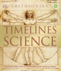 Image for Timelines of Science : The Ultimate Visual Guide to the Discoveries That Shaped the World