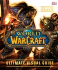 Image for WORLD OF WARCRAFT ULTIMATE VISUAL GUIDE