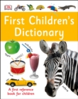 Image for First Children&#39;s Dictionary : A First Reference Book for Children