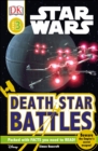 Image for DK Readers L3: Star Wars: Death Star Battles : Beware the Empire&#39;s Secret Weapon!
