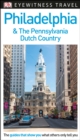 Image for DK Eyewitness Philadelphia and the Pennsylvania Dutch Country