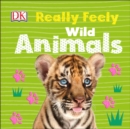 Image for Really Feely Wild Animals
