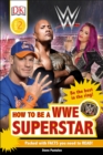 Image for DK Readers L2: WWE: How to be a WWE Superstar