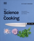 Image for The Science of Cooking : Every Question Answered to Perfect Your Cooking