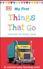 Image for My First Touch and Feel Picture Cards: Things That Go