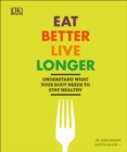 Image for Eat Better, Live Longer