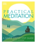 Image for Practical meditation  : a simple step-by-step guide