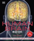 Image for The Human Brain Book : An Illustrated Guide to its Structure, Function, and Disorders