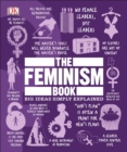 Image for The Feminism Book : Big Ideas Simply Explained