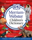Image for Merriam-Webster Children&#39;s Dictionary, New Edition : Features 3,000 Photographs and Illustrations