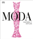 Image for Moda (Fashion) : Historia y estilos