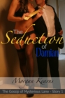 Image for Seduction of Damian (The Gossip of Mysterious Lane #1)