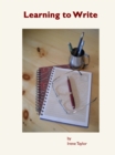 Image for Learning to Write: Writing for Teachers and Students