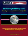 Image for 21st Century FEMA Study Course: ICS for Single Resources and Initial Action Incidents (IS-200.b) - Incident Command System, Floods, Hostage Situations, HazMat, Leadership and Management.