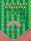 Image for Mayan Magician and Other Stories