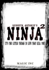 Image for Ninja 2: It&#39;s the little things that can kill you!