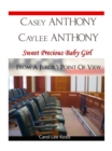 Image for Casey Anthony Caylee Anthony Sweet Precious Baby Girl From A Juror&#39;s Point Of View