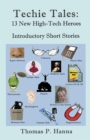 Image for Techie Tales: 13 New High-Tech Heroes