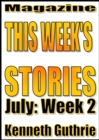 Image for This Week&#39;s Stories (July, Week 2)