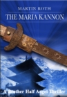 Image for Maria Kannon (A Brother Half Angel Thriller)